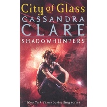 The Mortal Instruments: City of Glass - Cassandra Clare