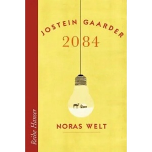 2084 - Noras Welt | Jostein Gaarder, Gabriele Haefs (ISBN: 9783423626026)