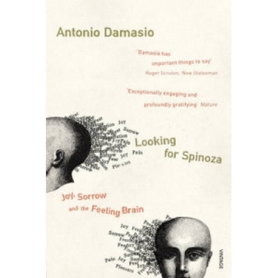 Looking for Spinoza - Antonio Damasio