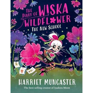 The Diary of Wiska Wildflower (ISBN: 9781382054263)