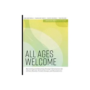 All Ages Welcome | United for Libraries, Lina Bertinelli, Madeline Jarvis, Kathy Kosinski, Tess Wilson (ISBN: 9780838947425)