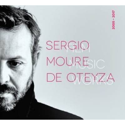 Sergio Moure De Otayza - Film Music Works 2005-2017 CD