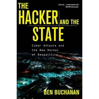 Image 1 of Hacker and the State | Ben Buchanan