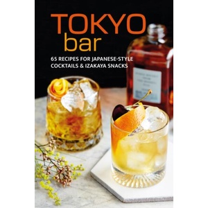 Tokyo Bar | Ryland Peters &amp; Small (ISBN: 9781788796767)