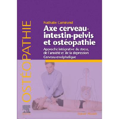 Axe cerveau-intestin-pelvis et ostéopathie | Nathalie Camirand