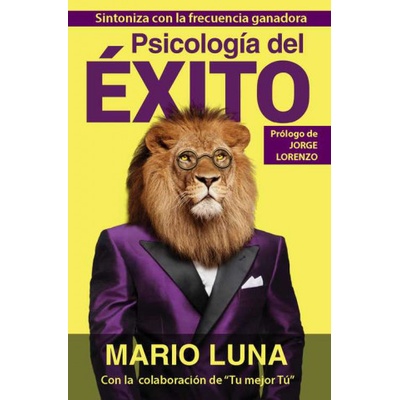 Psicología del éxito MARIO LUNA