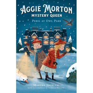 Aggie Morton, Mystery Queen: Peril at Owl Park | Isabelle Follath (ISBN: 9781839136085)