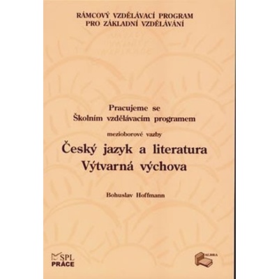 Pracujeme se Školním vzdělávacím programem - Český jazyk - Hoffmann Bohuslav