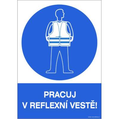 RAFO Samolepka Pracuj v reflexní vestě! Velikosti: A5 (15 x 21 cm)