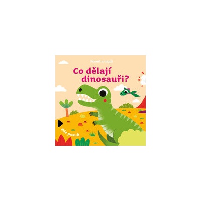 Co dělají dinosauři? - Drobek