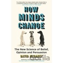 How Minds Change - David McRaney