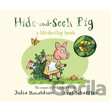 Hide-and-Seek Pig - Julia Donaldson, Axel Scheffler ilustrátor