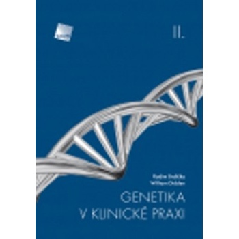 Genetika v klinické praxi II. - Radim Brdička, William Didden