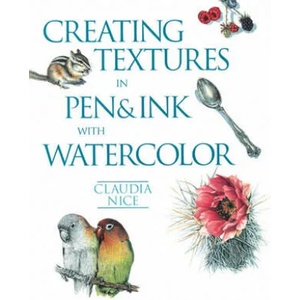 Creating Textures in Pen & Ink with Watercolor (ISBN: 9781581807257)