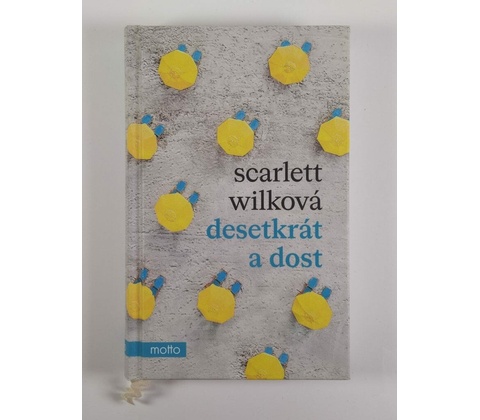 Desetkrát a dost