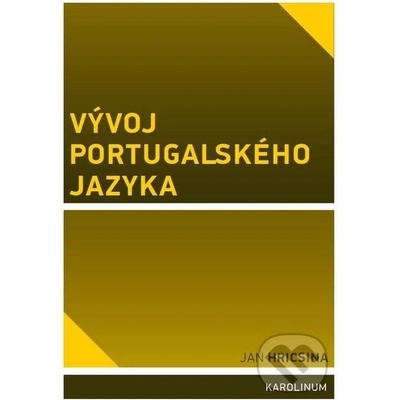 Vývoj portugalského jazyka - Jan Hricsina