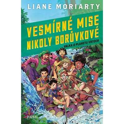 Vesmírné mise Nikoly Borůvkové 3: Válka - Liane Moriartyová