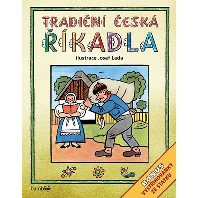 Tradiční česká ŘÍKADLA Josef Lada