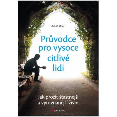 Průvodce pro vysoce citlivé lidi - Orloff Judith