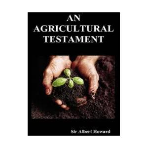 Agricultural Testament (Hardback) | Sir Albert Howard (ISBN: 9781849027526)