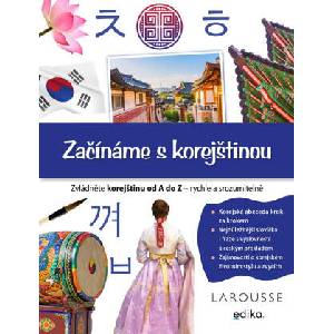 Začínáme s korejštinou | Éditions Larousse (ISBN: 9788026621232)
