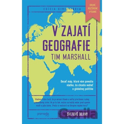 V zajatí geografie - Tim Marshall