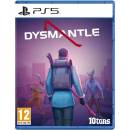 Dysmantle