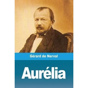 Aurélia | Gérard de Nerval (ISBN: 9783967879445)