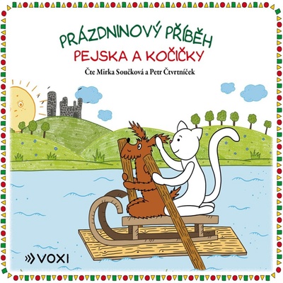 Prázdninový příběh pejska a kočičky