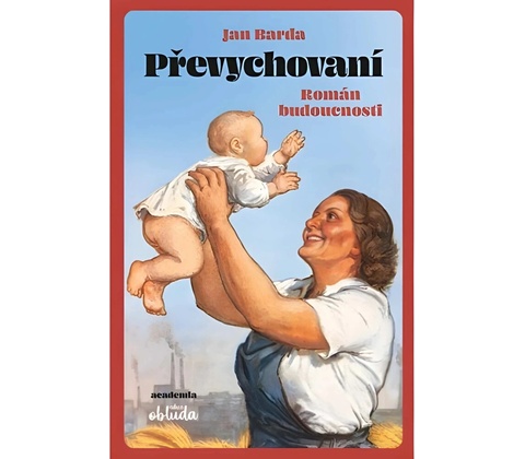 Převychovaní