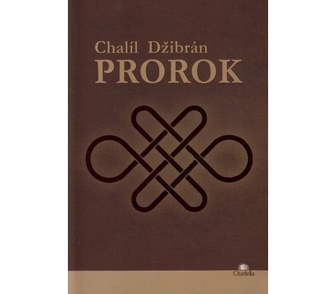 Prorok - Chalíl Džibrán