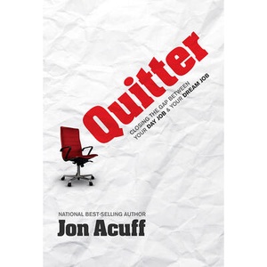 Quitter: Closing the Gap Between Your Day Job and Your Dream Job (ISBN: 9781936948994)