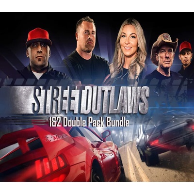 Street Outlaws 1 + 2