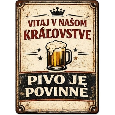 Ceduľa Vitaj v našom kráľovstve Pivo je povinné