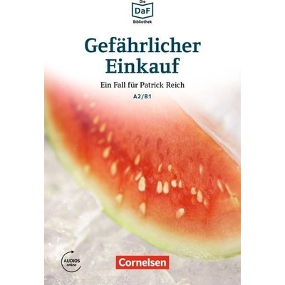Die DaF-Bibliothek: A2-B1 - Gefährlicher Einkauf: Erpressung in Berlin-Kreuzberg. Lektüre - Baumgarten, Ch., Borbein, V.