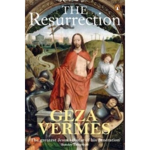 Resurrection | Geza Vermes (ISBN: 9780141030050)