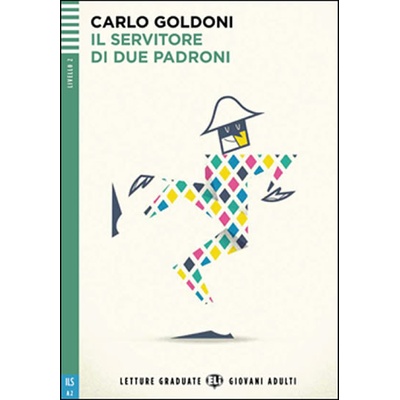 Letture Graduate ELI Giovani Adulti 2/A2: Il servitore di due padroni + Downloadable Multimedia