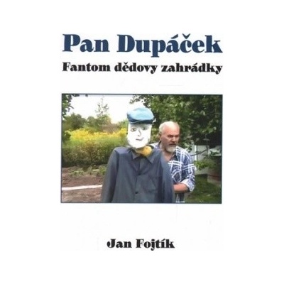 Pan Dupáček - Jan Fojtík