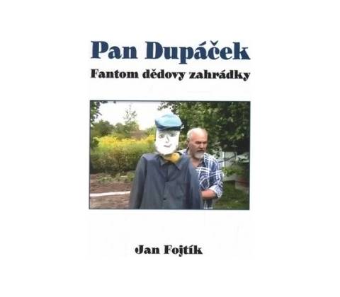 Pan Dupáček - Jan Fojtík