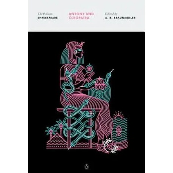 Image 1 of Antony And Cleopatra | William Shakespeare, A. R. Braunmuller, Stephen Orgel