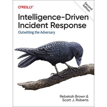 Intelligence-Driven Incident Response: Outwitting the Adversary Brown