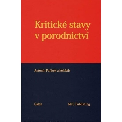 Kritické stavy v porodnictví