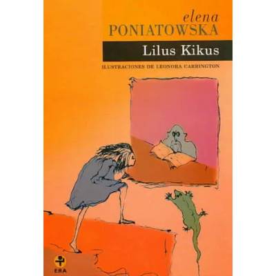 LILUS KIKUS. | ELENA PONIATOWSKA
