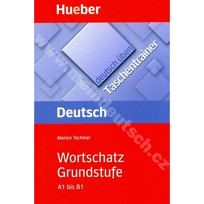 Wortschatz Grundstufe A1 B1 rad Deutsch üben: Taschentrainer cvičebnica nemeckej gramatiky