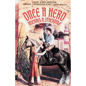 Once a Hero | Michael Austin Stackpole (2004)