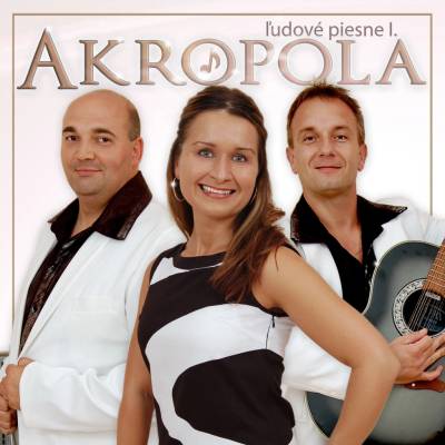 AKROPOLA - Ľudové piesne 1.