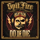 Spitfire - Do Or Die CD