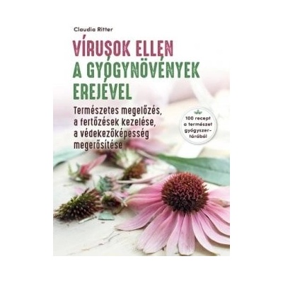 Vírusok ellen a gyógynovények erejével