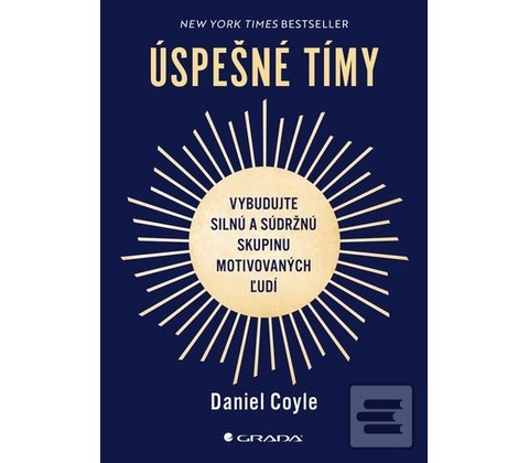 Úspešné tímy - Daniel Coyle