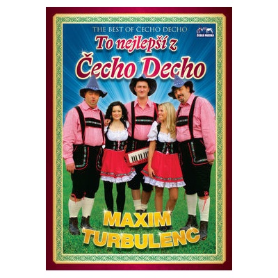 Maxim Turbulenc - To nejlepší z Čecho Decho CD